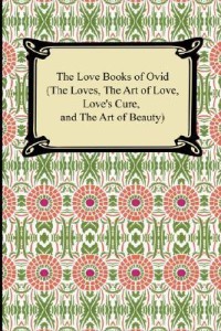 The Love Books of Ovid